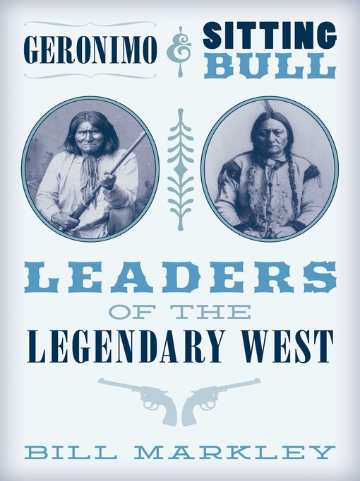 Title details for Geronimo and Sitting Bull by Bill Markley - Available